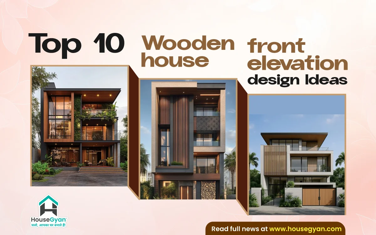 Top 10 Wooden House Front Elevation Design Ideas in 2025